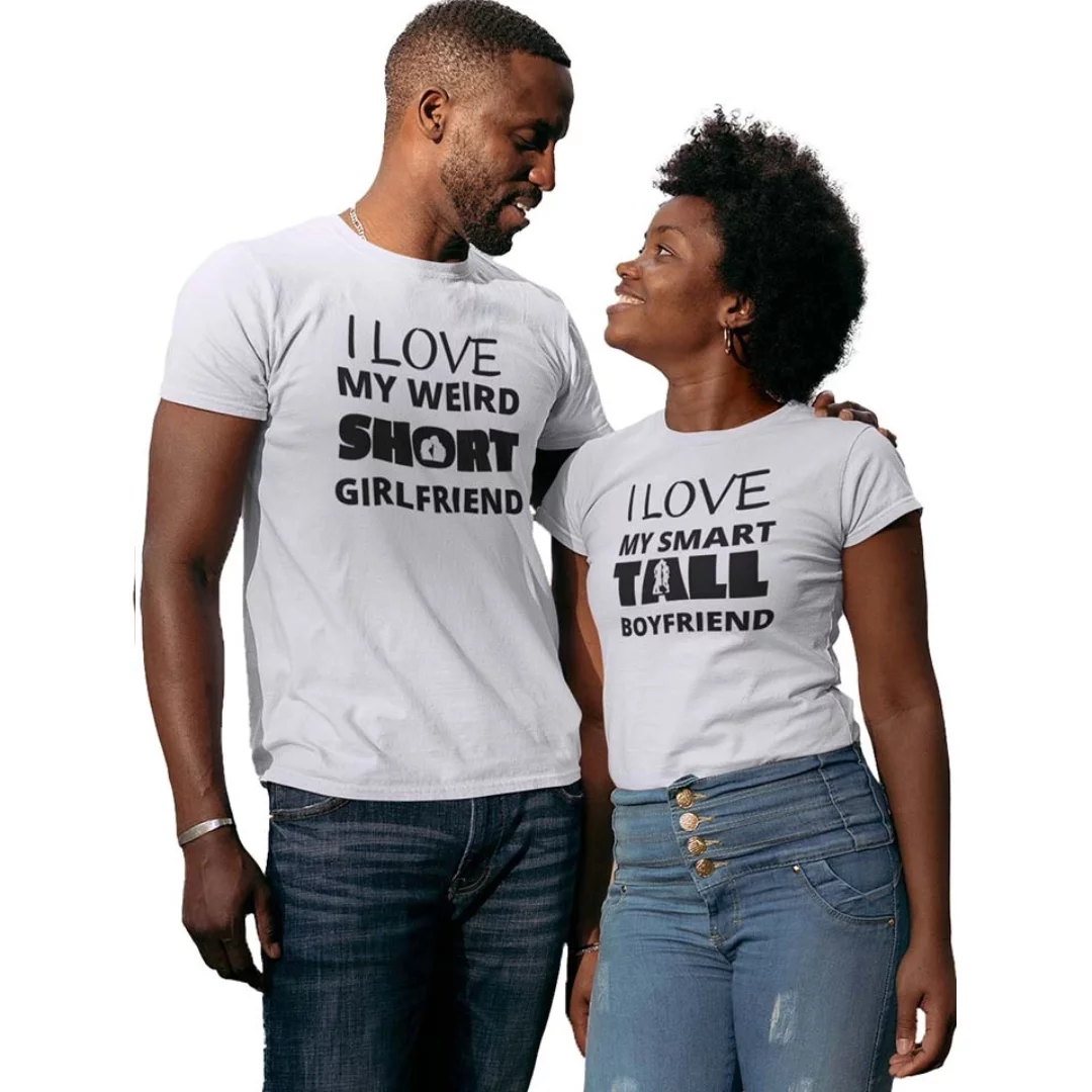 I Love my Weird Short Girlfriend, I Love my Smart Tall Boyfriend Couple T- Shirt White - Men-S / Women-M